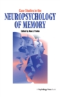 Image for Case studies in the neuropsychology of memory