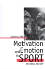 Image for Motivation and emotion in sport: reversal theory