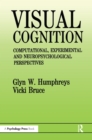 Image for Visual cognition: computational, experimental and neuropsychological perspectives