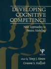 Image for Developing cognitive competence: new approaches to process modeling