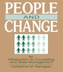 Image for People and Change: An Introduction To Counseling and Stress Management