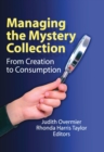 Image for Managing the mystery collection: from creation to consumption