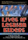 Image for Lives of lesbian elders: looking back, looking forward