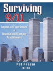 Image for Surviving 9/11: impact and experiences of occupational therapy practitioners