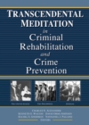 Image for Transcendental meditation in criminal rehabilitation and crime prevention