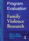 Image for Program Evaluation and Family Violence Research