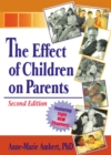 Image for The Effect of Children on Parents, Second Edition