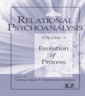 Image for Relational psychoanalysis.: (Evolution of process)