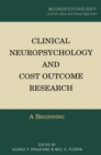 Image for Clinical Neuropsychology and Cost Outcome Research: A Beginning
