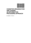 Image for Cognitive Organization and Change: An Information-processing Approach