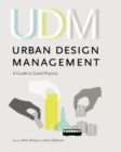 Image for Urban design management: a guide to good practice