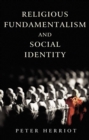 Image for Religious fundamentalism and social identity