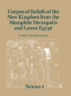 Image for Corpus of reliefs of the New Kingdom from the Memphite Necropolis and Lower Egypt