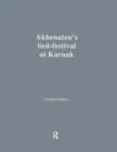 Image for Akhenatens Sed-Festival At Karna
