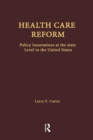 Image for Health care reform: policy innovations at the state level in the United States