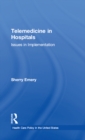 Image for Telemedicine in hospitals: issues in implementation