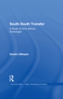 Image for South-South transfer: a study of Sino-African exchanges