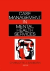 Image for Case management in mental health services