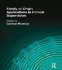 Image for Family of origin applications in clinical supervision