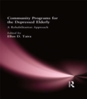 Image for Community programs for the depressed elderly: a rehabilitation approach