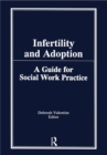 Image for Infertility and Adoption: A Guide for Social Work Practice