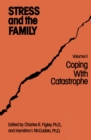 Image for Stress and the family: coping with catastrophe
