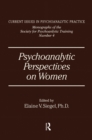 Image for Psychoanalytic perspectives on women