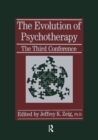 Image for The evolution of psychotherapy: the third conference