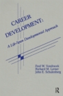 Image for Career development: a life-span developmental approach