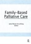 Image for Family-based Palliative Care