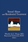 Image for Sexual abuse and residential treatment