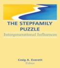 Image for The Stepfamily puzzle: intergenerational influences
