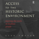 Image for Access to the historic environment: meeting the needs of disabled people