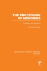 Image for The processing of memories: forgetting and retention