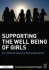 Image for Supporting the well being of girls: an evidence-based school programme