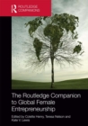 Image for The Routledge companion to global female entrepreneurship