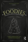 Image for Foodies: democracy and distinction in the gourmet foodscape