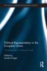 Image for Political representation in the European Union: democracy in a time of crisis