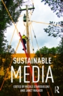 Image for Sustainable media: critical approaches to media and environment