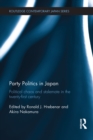 Image for Party politics in Japan: political chaos and stalemate in the 21st century