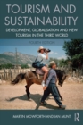 Image for Tourism and sustainability: development, globalization and new tourism in the Third World