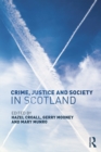 Image for Crime, justice and society in Scotland