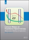Image for Lecture Notes on Impedance Spectroscopy : Volume 4