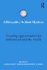 Image for Affirmative action matters: creating opportunities for students around the world