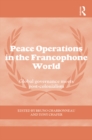 Image for Peace operations in the francophone world: global governance meets post-colonialism