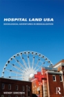 Image for Hospital land USA: sociological adventures in medicalization