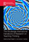 Image for The Routledge international handbook of research on teaching thinking