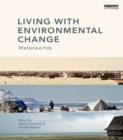 Image for Living with environmental change: waterworlds