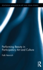 Image for Performing beauty in participatory art and culture