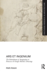 Image for Ars et ingenium: the embodiment of imagination in Francesco di Giorgio Martini&#39;s drawings